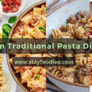 8 Quick and Best 5-Min Traditional Pasta Dishes Every Foodie Should Try