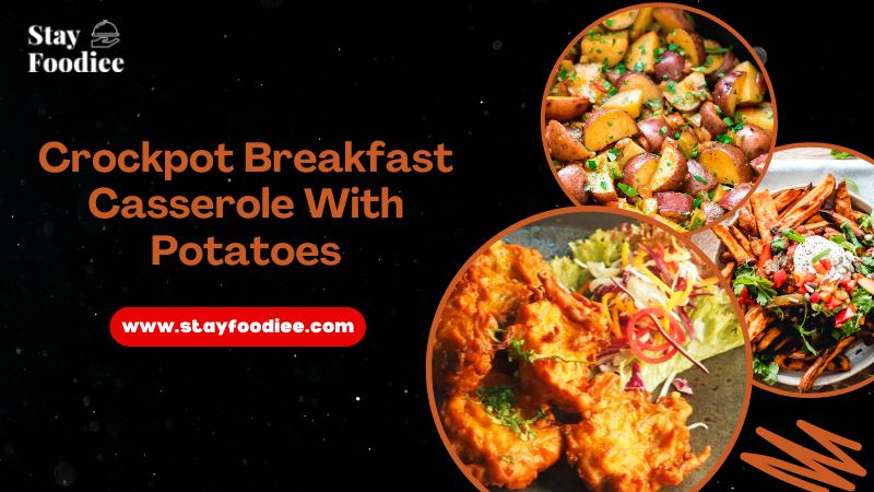 8 Irresistible Crockpot Breakfast Casserole Creations With Potatoes