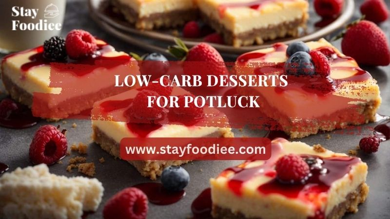 10 Low-Carb Desserts For Potluck That Will Wow Your Guests