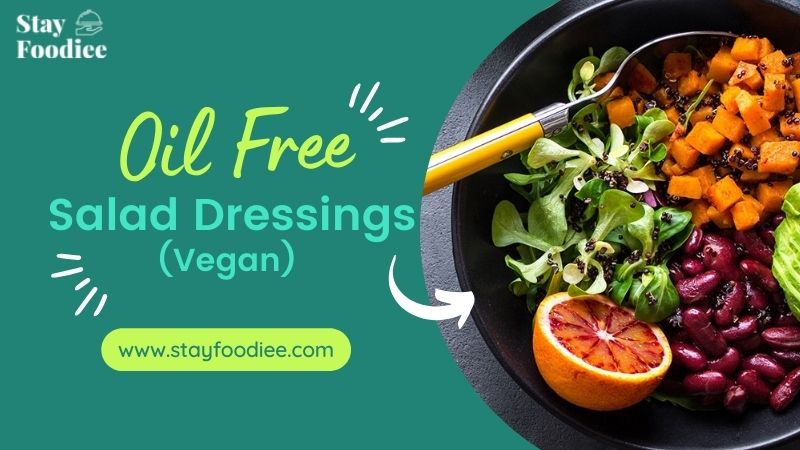 Nourish Your Body with These Oil Free Salad Dressings (Vegan)